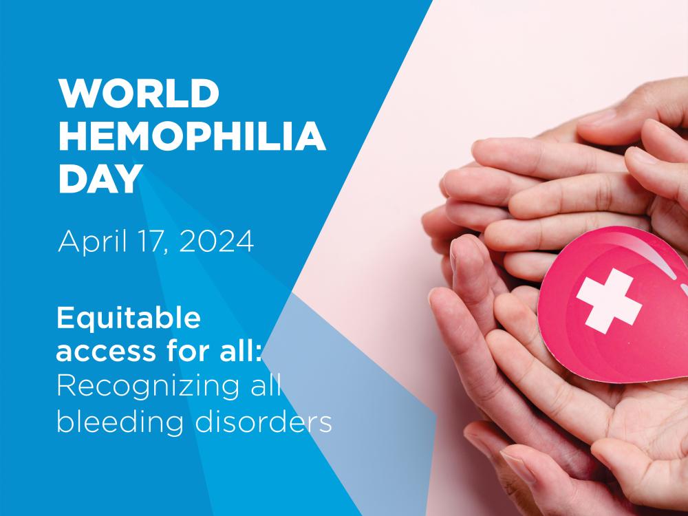  World Hemophilia Day: Ensuring Equitable Access for All Bleeding Disorders